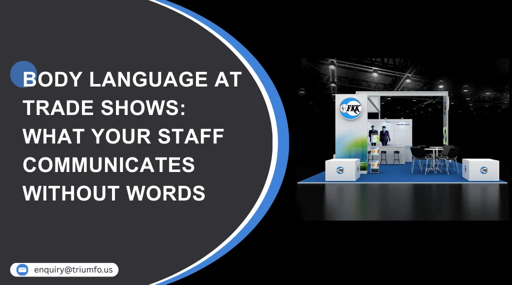 trade show staff positive body language
